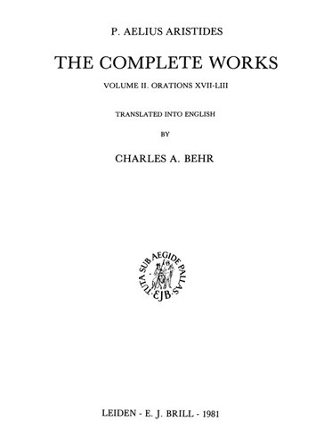 Publius Aelius Aristides: The complete works vol. 2 (Orations XVII-LIII)