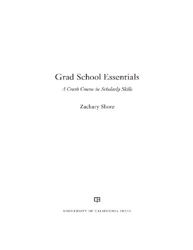 Grad School Essentials: A Crash Course in Scholarly Skills