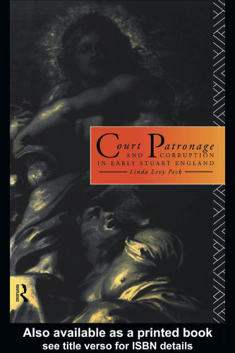 Court Patronage and Corruption in Early Stuart England