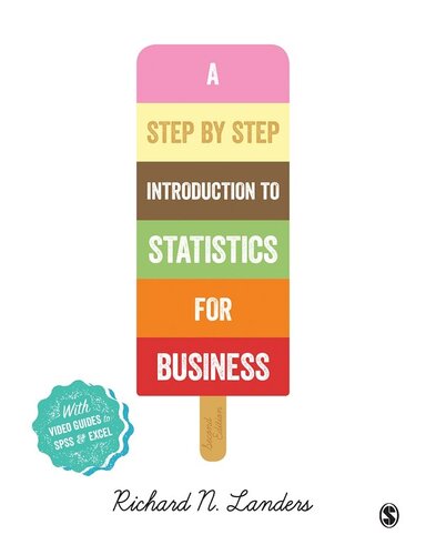 A Step-By-Step Introduction to Statistics for Business. Second Edition