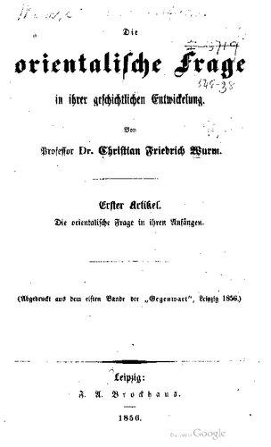 Die Orientalische Frage in ihrer geschichtlichen Entwickelung [Entwicklung] (in drei Artikeln)