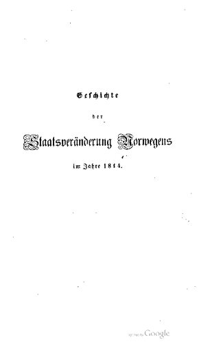 Geschichte der Staatsveränderung Norwegens im Jahre 1814