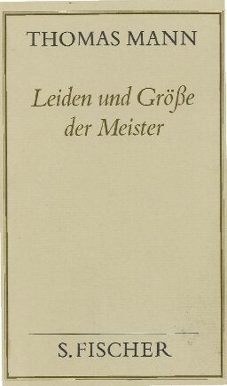 Leiden und Größe der Meister ( Frankfurter Ausgabe)