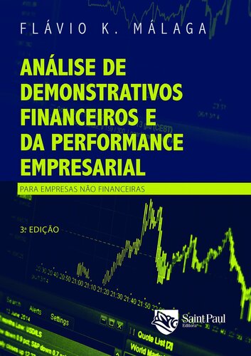 Análise De Demonstrativos Financeiros E Da Performance Empresarial: Para Empresas Não Financeiras