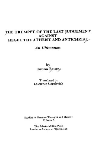 The Trumpet of the Last Judgement Against Hegel the Atheist and Antichrist: An Ultimatum