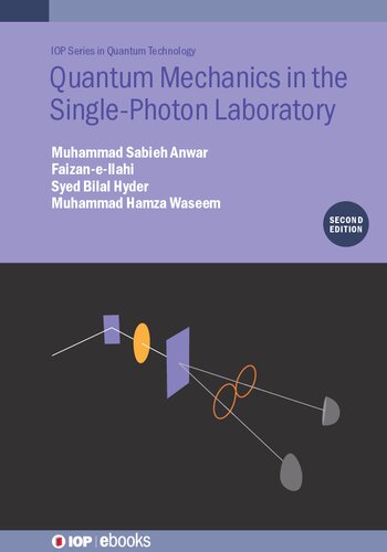 Quantum Mechanics in the Single-Photon Laboratory, 2nd Edition