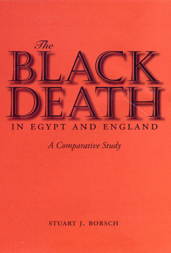 The Black Death in Egypt and England: A Comparative Study