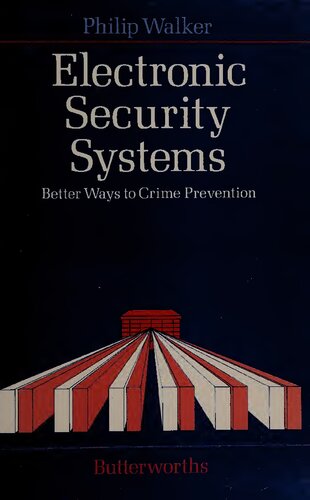 Electronic Security Systems: Better Ways to Crime Prevention