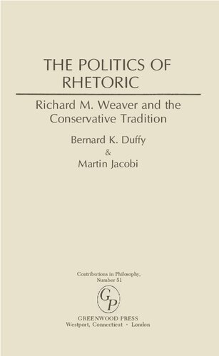 Politics of Rhetoric - Richard M. Weaver & Conservative Tradition