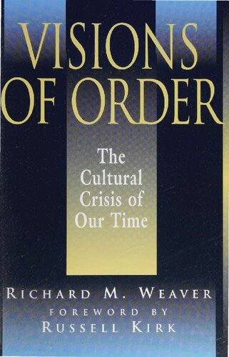 Visions of Order - Cultural Crisis of Our Time