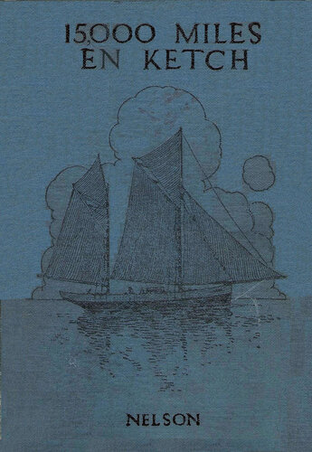 15000 Miles sur un ketch, une expédition aux Kerguelen