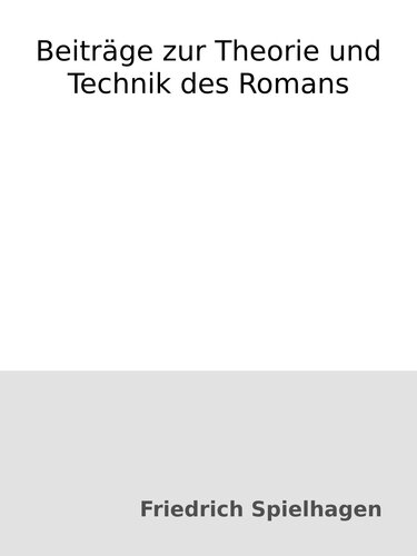 Beiträge zur Theorie und Technik des Romans