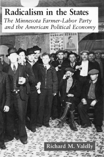 Radicalism in States - Minnesota Farmer-Labor Party and American Political Economy