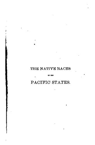 The native races of the Pacific States of North America / Civilized nations