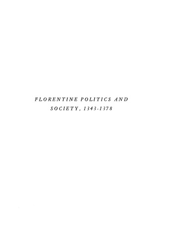 Florentine Politics and Society, 1343-1378