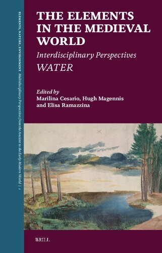 The Elements in the Medieval World: Interdisciplinary Perspectives: Water
