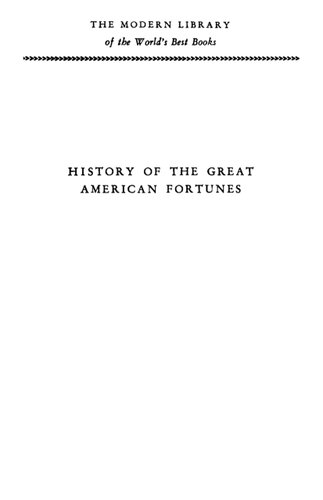 History of the Great American Fortunes