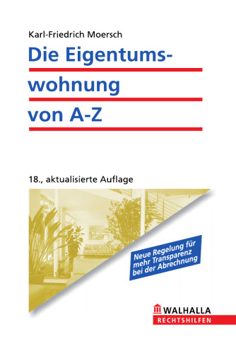 Die Eigentumswohnung von A bis Z, 18. Auflage