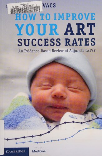 How to Improve Your ART  Success Rates: An Evidence-Based Review of Adjuncts to IVF