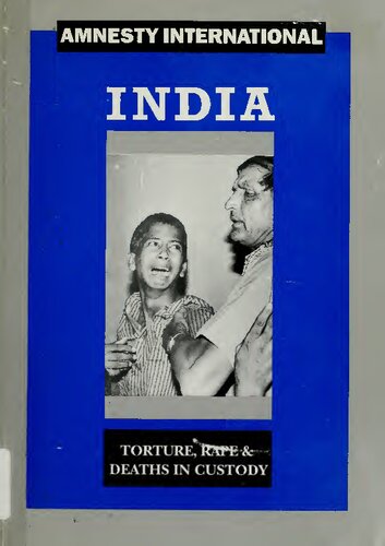 India: Torture, Rape & Deaths in Custody