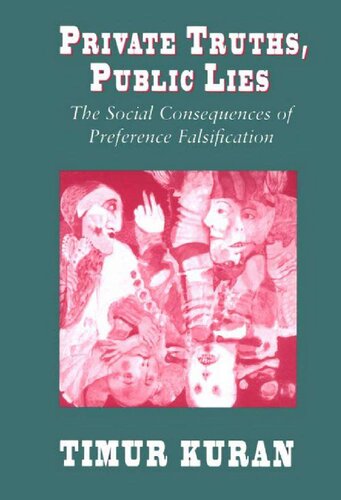 Private Truths, Public Lies - Social Consequences of Preference Falsification