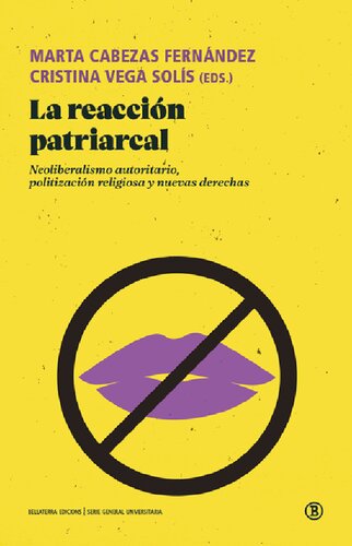 La reacción patriarcal: Neoliberalismo autoritario, politización religiosa y nuevas derechas