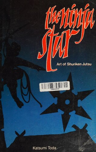 The Ninja Star: Art of Shuriken Jutsu
