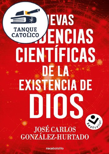 Nuevas evidencias científicas de la existencia de Dios