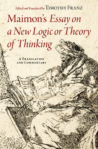 Maimon's Essay on a New Logic or Theory of Thinking: A Translation and Commentary