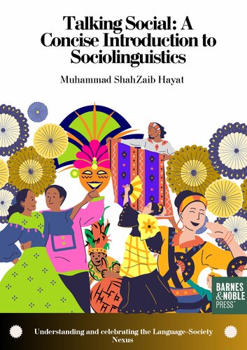 Talking Social: A Concise Introduction to Sociolinguistics
