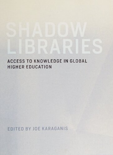 Shadow Libraries: Access to Educational Materials in Global Higher Education