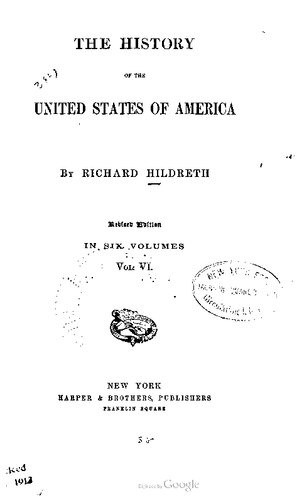 The history of the United States of America. In six volumes
