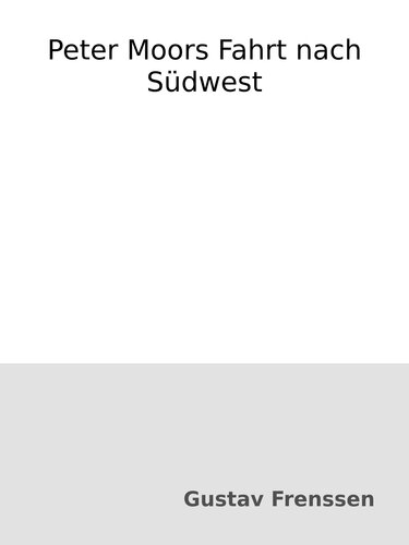 Peter Moors Fahrt nach Südwest