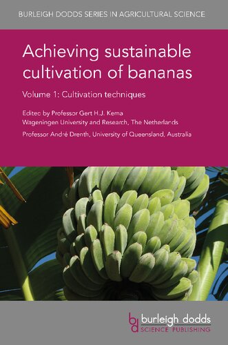 Achieving Sustainable Cultivation of Bananas, Volume 1: Cultivation Techniques
