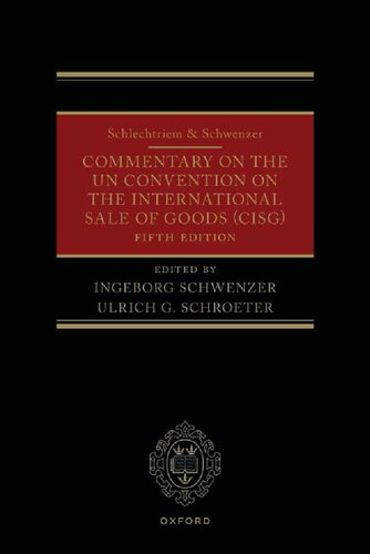 Schlechtriem & Schwenzer: Commentary on the UN Convention on the International Sale of Goods (CISG)