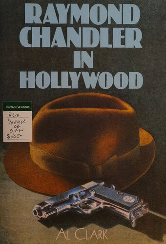 Raymond Chandler in Hollywood