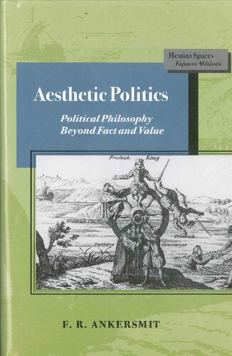 Aesthetic Politics: Political Philosophy Beyond Fact and Value