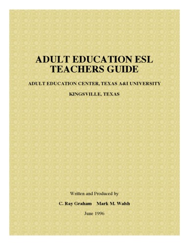 Introduction to ESL Teachers Guide: ADULT EDUCATION CENTER, TEXAS A&I UNIVERSITY KINGSVILLE, TEXAS