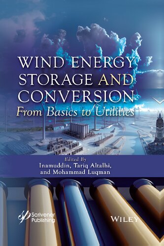 Wind Energy Storage and Conversion: From Basics to Utilities