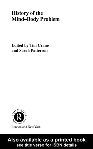 History of the Mind-Body Problem (London Studies in the History of Philosophy)