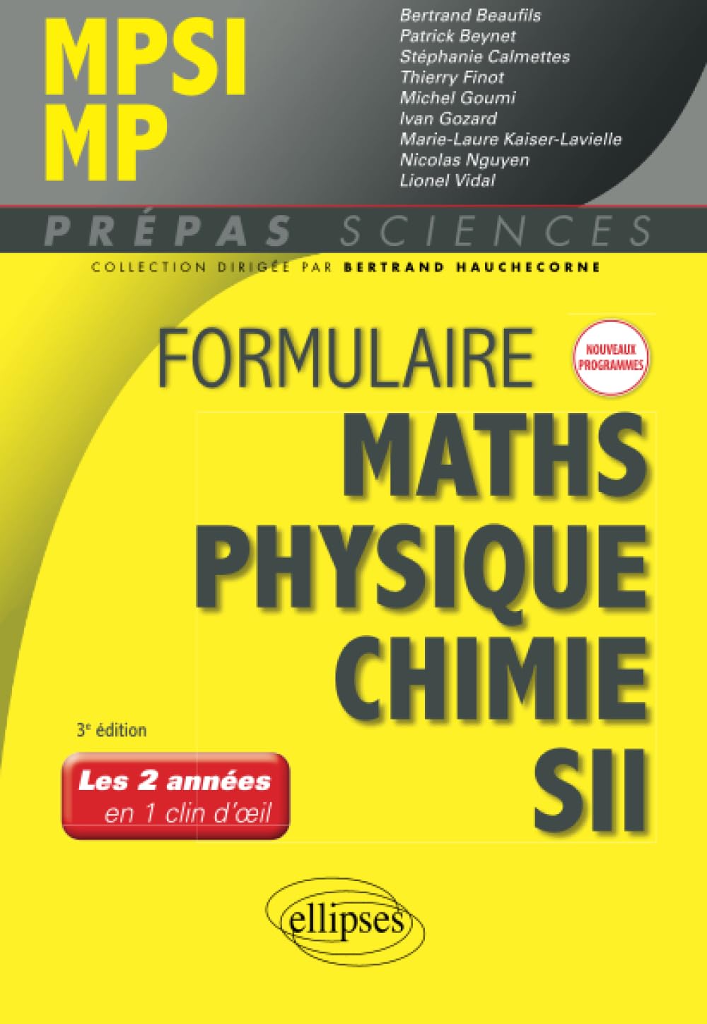 Formulaire MPSI/MP - Maths - Physique-chimie - SII - Nouveaux programmes