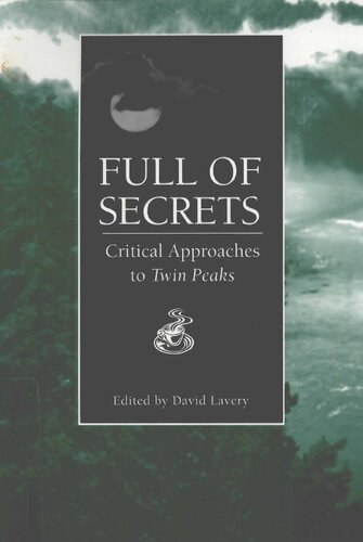 Full of Secrets: Critical Approaches to Twin Peaks