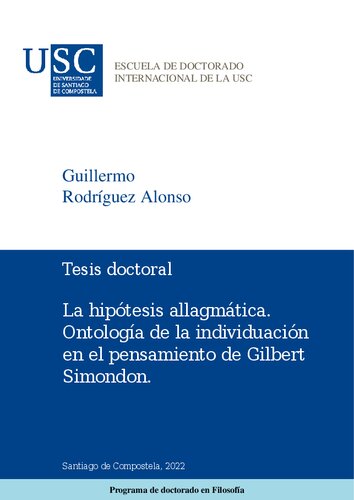 La hipótesis allagmática. Ontología de la individuación en el pensamiento de Simondon [Tesis doctoral]