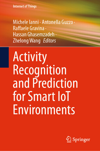Activity Recognition and Prediction for Smart IoT Environments (Internet of Things)