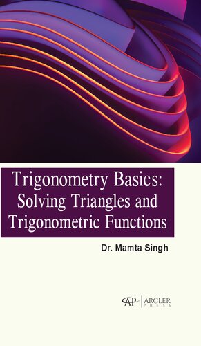 Trigonometry Basics: Solving Triangles and Trigonometric Functions