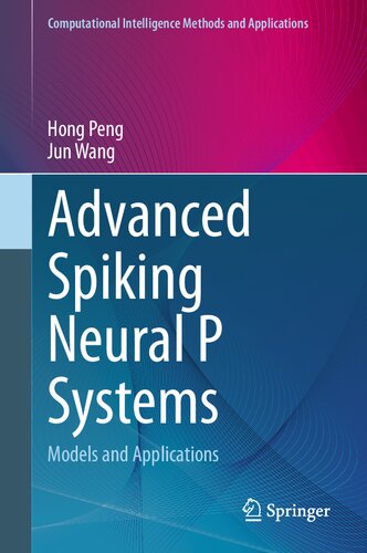 Advanced Spiking Neural P Systems Models and Applications