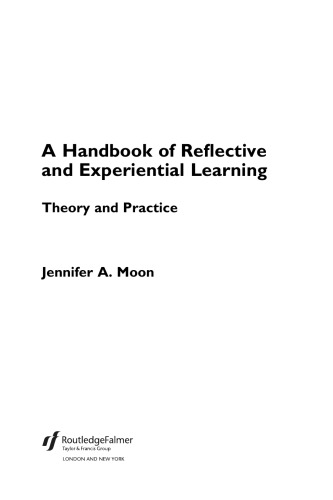 A Handbook of Reflective and Experiential Learning: Theory and Practice