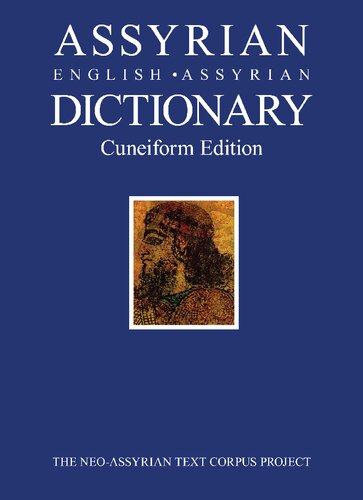 Assyrian-English-Assyrian Dictionary: Cuneiform Edition (Foundation for Finnish Assyriological Research, 27)