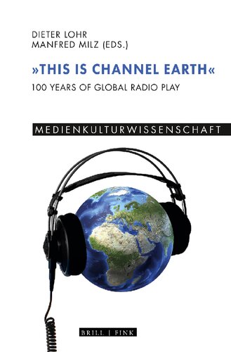 “This is Channel Earth”: 100 Years of Global Radio Play