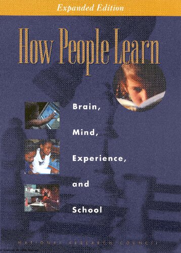 How People Learn: Brain, Mind, Experience, and School